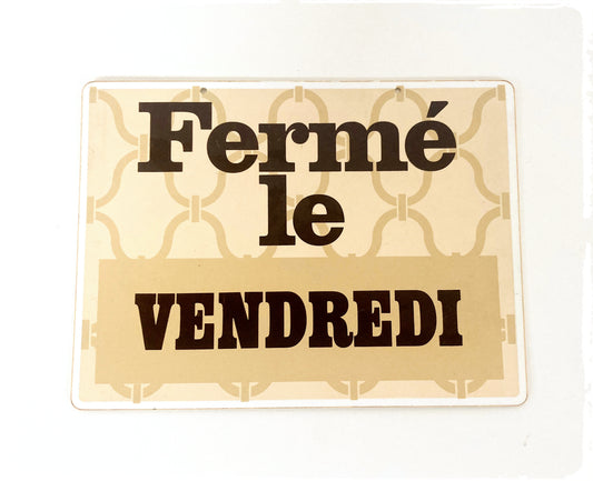 Pancarte Vintage d'Hôtel Bar Restaurant Fermé Le Vendredi